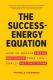 The Success-Energy Equation